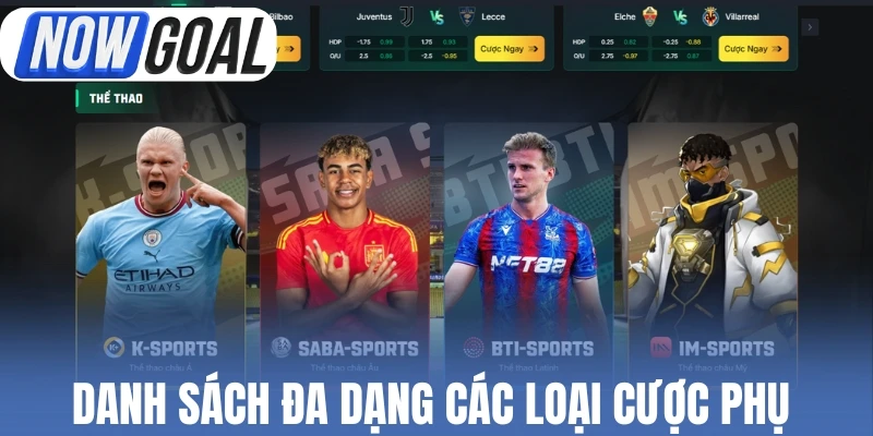 Danh sách đa dạng các loại cược phụ