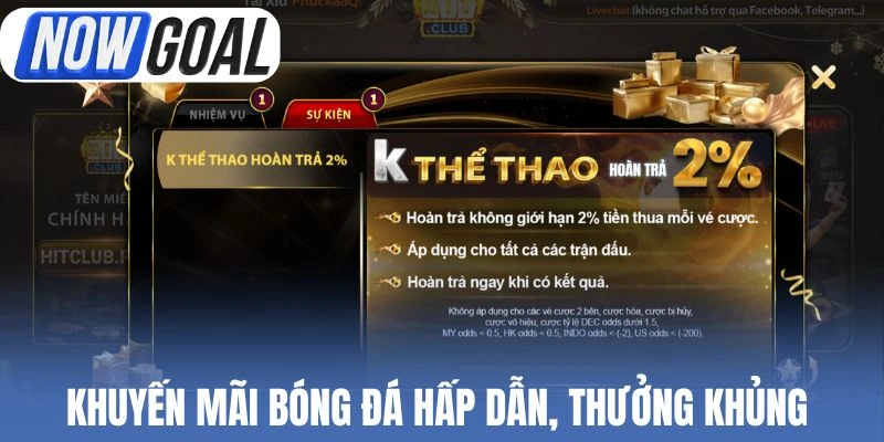 Khuyến mãi bóng đá hấp dẫn, thưởng khủng