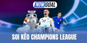 Soi Kèo Champions League - Cách Chốt Tỷ Lệ Bóng Cực Thơm