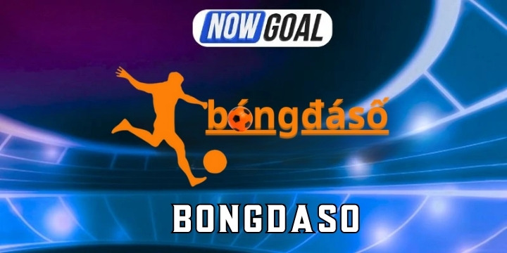 Bongdaso – Xem soi kèo bóng đá rõ nét và bắt kèo trực tiếp